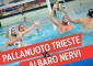 SERIE A2 MASCHILE: ALLA BIANCHI ARRIVA IL NERVI AVVERSARIO INSIDIOSO PER LA PALLANUOTO TRIESTE La […]